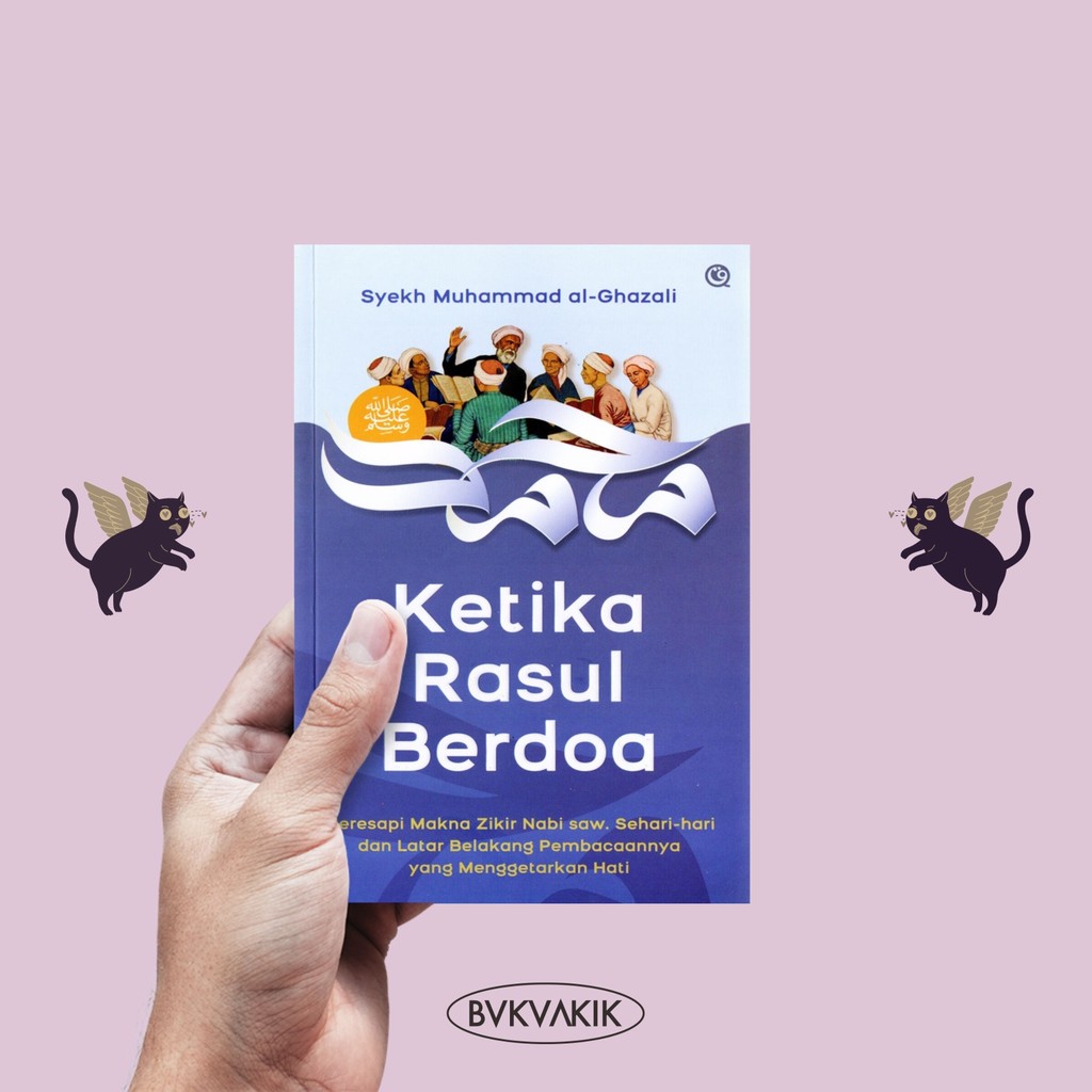 Ketika Rasul Berdoa - Syekh Muhammad al-Ghazali