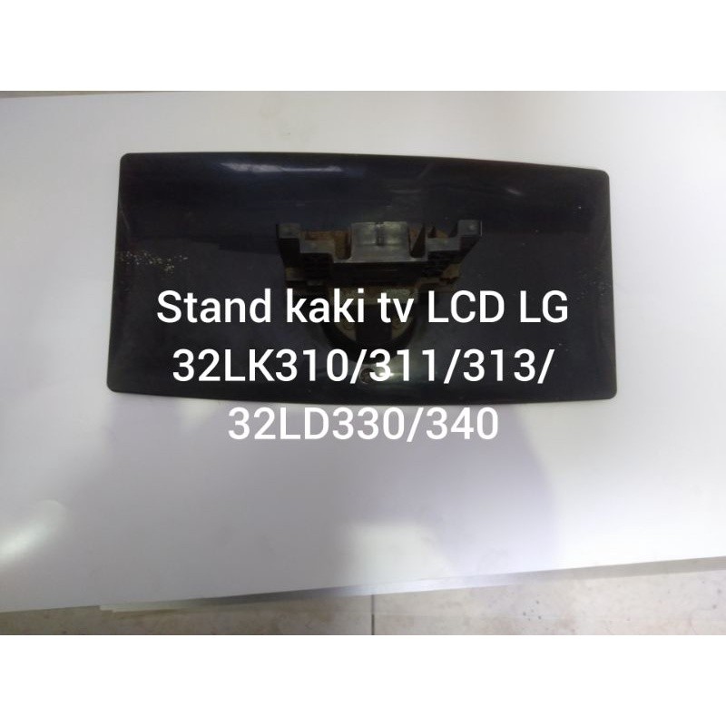 SPAREPART STAND KAKI TV LCD LG 32LK310 /32LK311 /32LD330