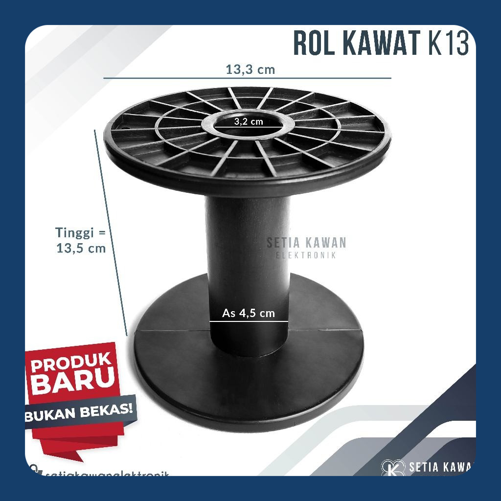 Bobin Rol Kawat K13 / Roll Timah / Tempat Gulungan Kabel / Klosan / Clos / Bobbin Plastik