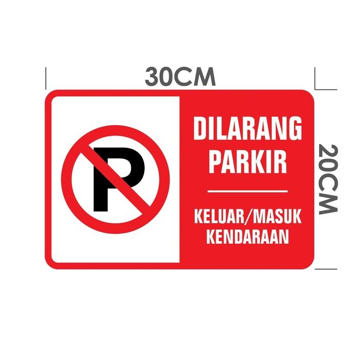 

Promo RAMBU DILARANG PARKIR KELUAR MASUK KENDARAAN - 20X30CM SIGNAGE - Tanpa Lubang Terlaris