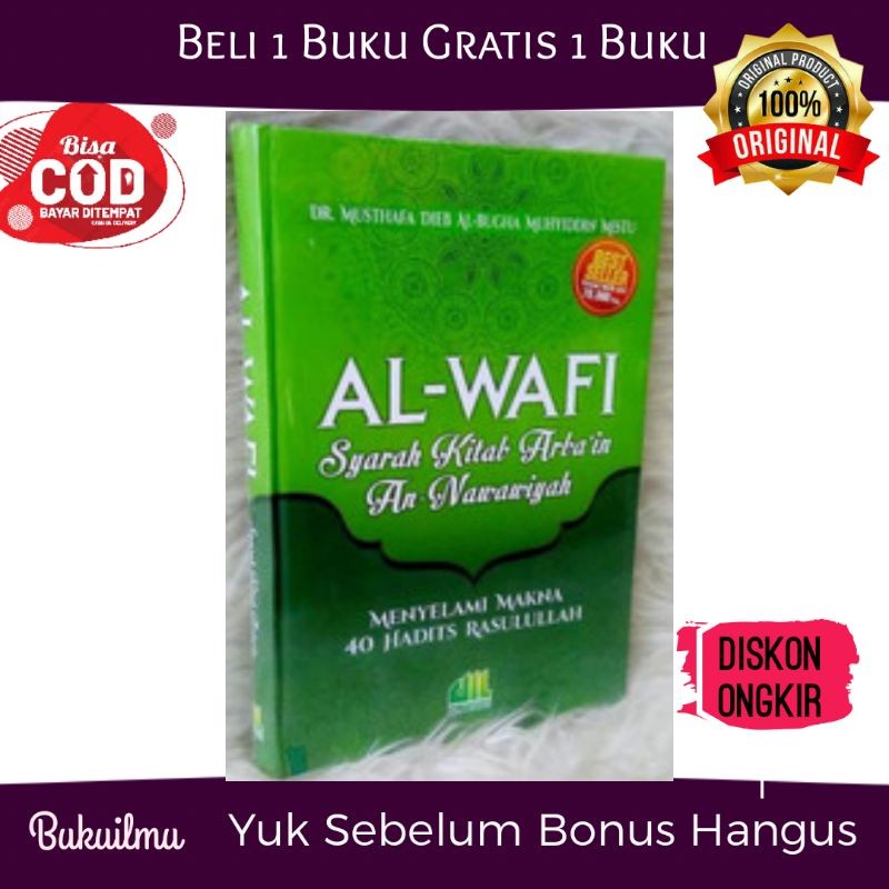 

Buku Al Wafi ( Syarah Hadits Arbain Imam An-Nawawi) al-Itishom. 40 Hadits Pilihan Populer