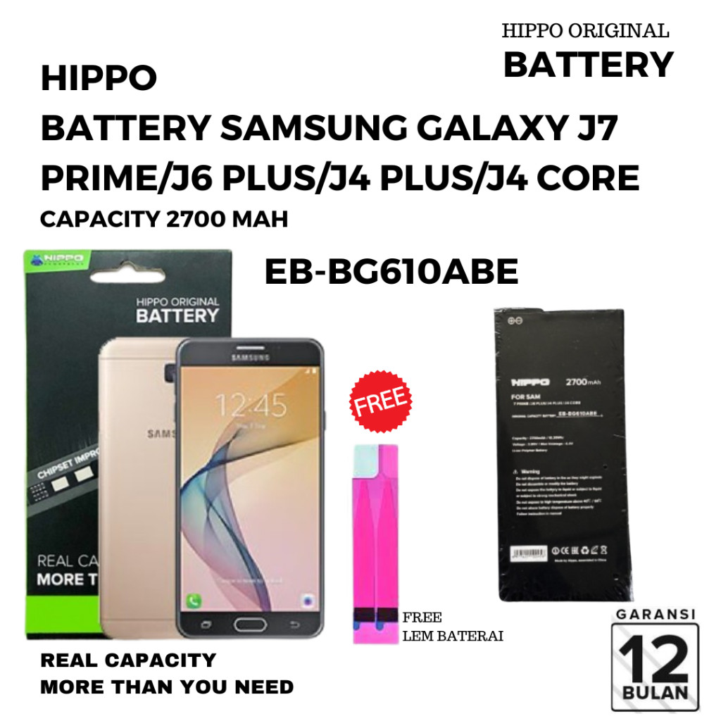 Hippo Baterai Samsung Galaxy J7 PRIME/J6 PLUS/J4 PLUS/J4 CORE (EB-BG610ABE) 2700 mAh ORIGINAL CELL G