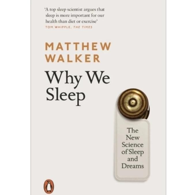 buku why we sleep the new science of sleep