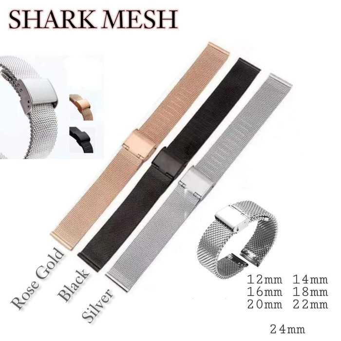 STRAP TALI JAM TANGAN SHARK MESH RANTAI PASIR ADA WARNA DAN UKURAN