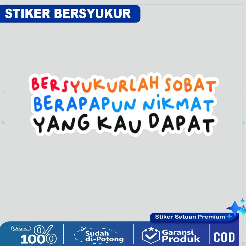 

Stiker Bersyukurlah Sobat Berapapun Nikmat Yang Kau Dapat Sticker Kata Kutipan Muslim Islami Bahan Vinyl Anti Air