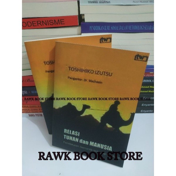 RELASI TUHAN & MANUSIA - TOSHIHIKO IZUTSU