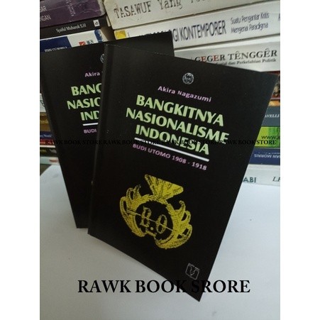 Bangkitnya Nasionalisme Indonesia - Akira Nagazum