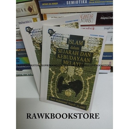 Islam Dalam Sejarah Dan Kebudayaan Melayu - Syed Muhammad Naquib