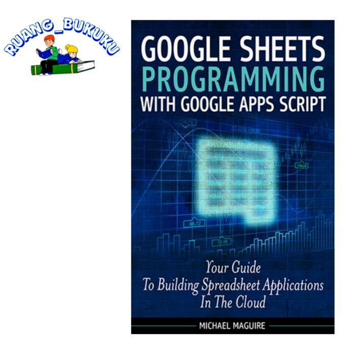 Buku Google Sheets Programming With Google Apps Script