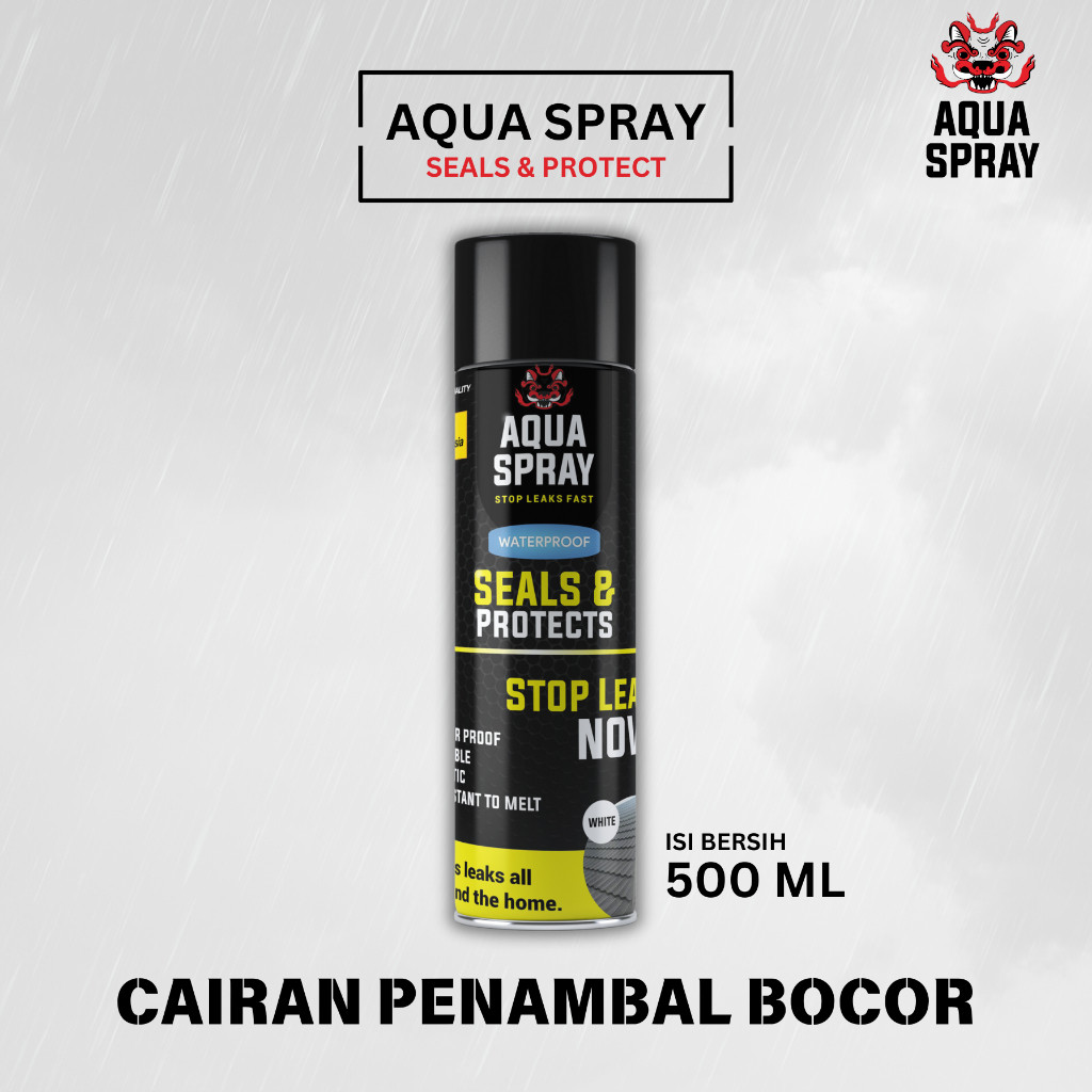Aqua Spray | Seal And Protect | Cairan Anti Bocor | Rubber Sealant Spray 500ml