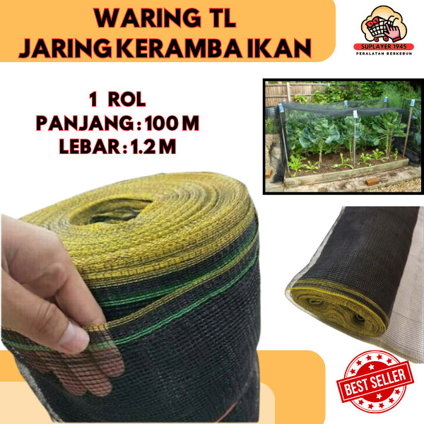 Waring TL ( 1 Roll ) = Panjang 100 Meter x Lebar 1,2Meter Original Jaring WARING