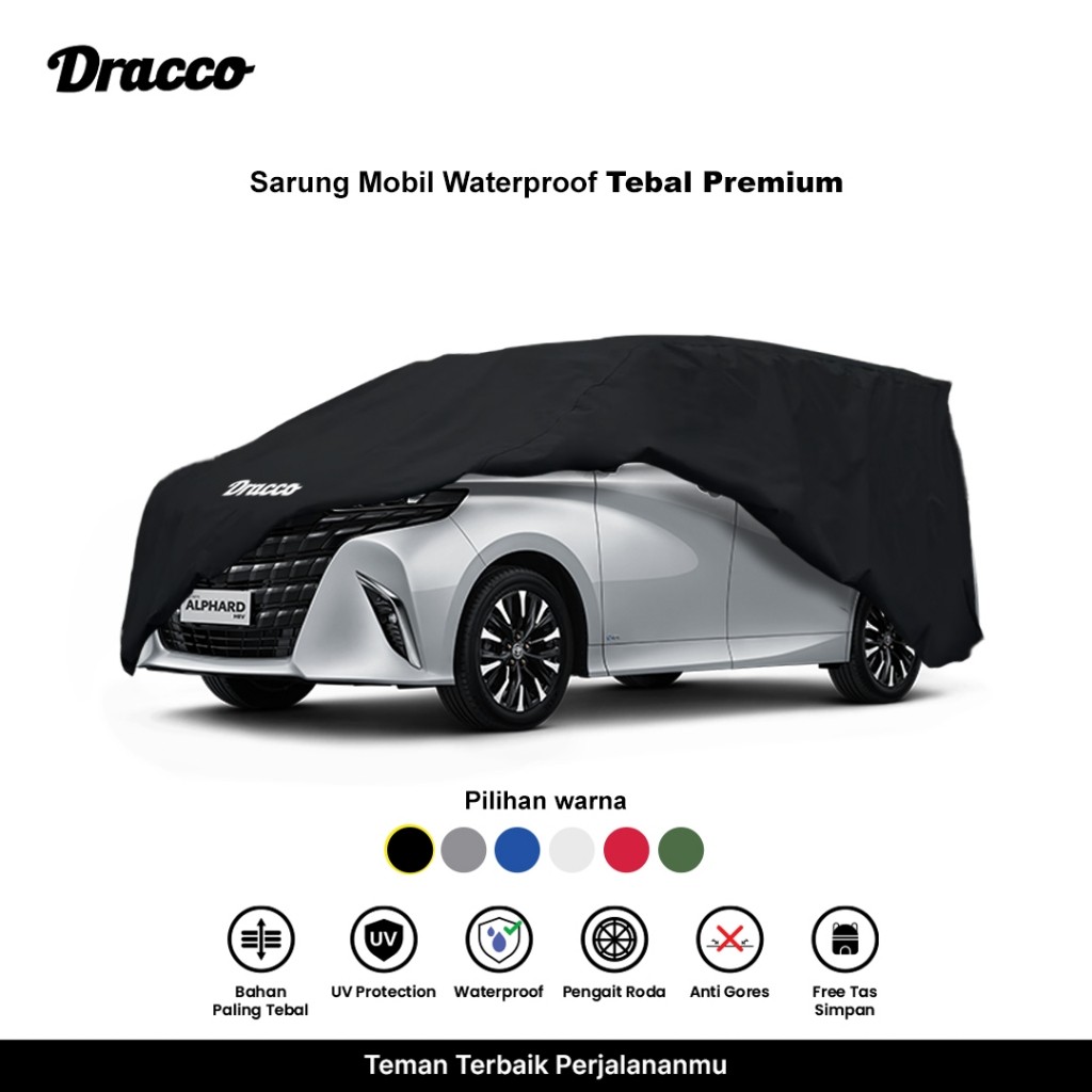 DRACCO sarung mobil ALPHARD waterproof anti UV tebal CARPROOF cover mobil ALPHARD free tas simpan
