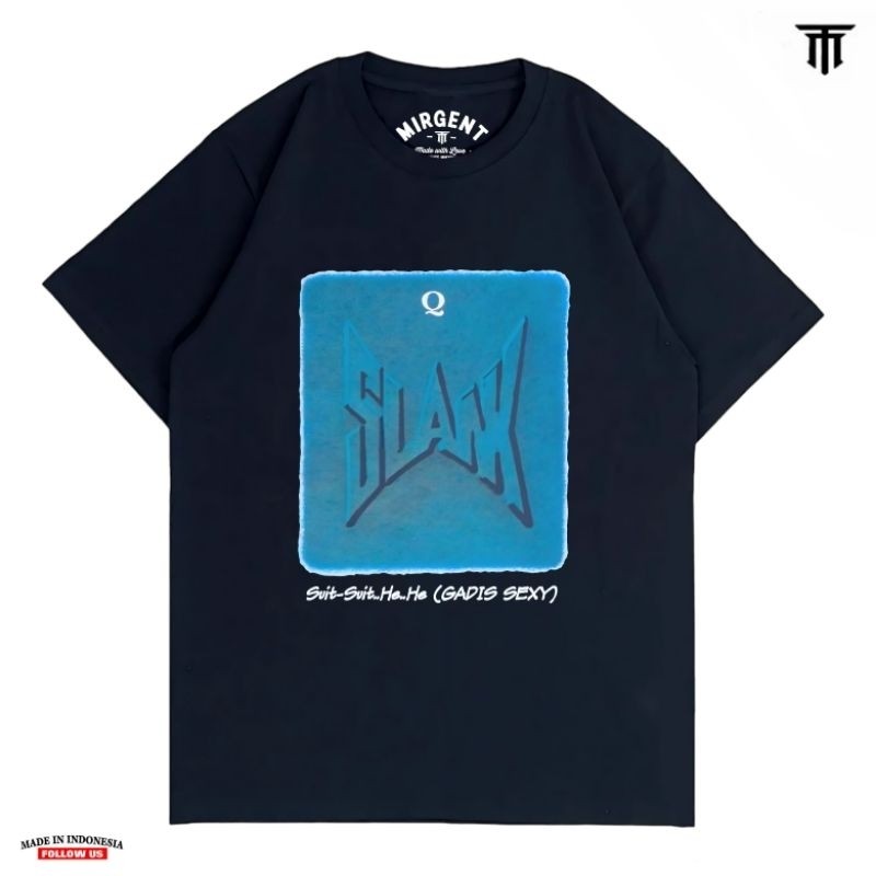 KAOS SLANK ORIGINAL - COVER ALBUM SLANK SUIT-SUIT HE..HE.. - KAOS SLANK DISTRO  - KAOS SLANK ORIGINA