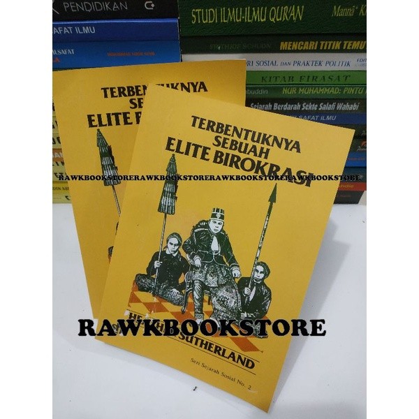 TERBENTUKNYA SEBUAH ELIT BIROKRASI - HEATHER SUTHERLAND