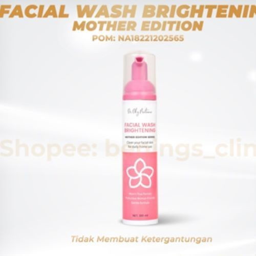 Bening's Facial Wash Brightening Mother Edition | Facial Wash By Benings Clinic Skincare Dr Oky