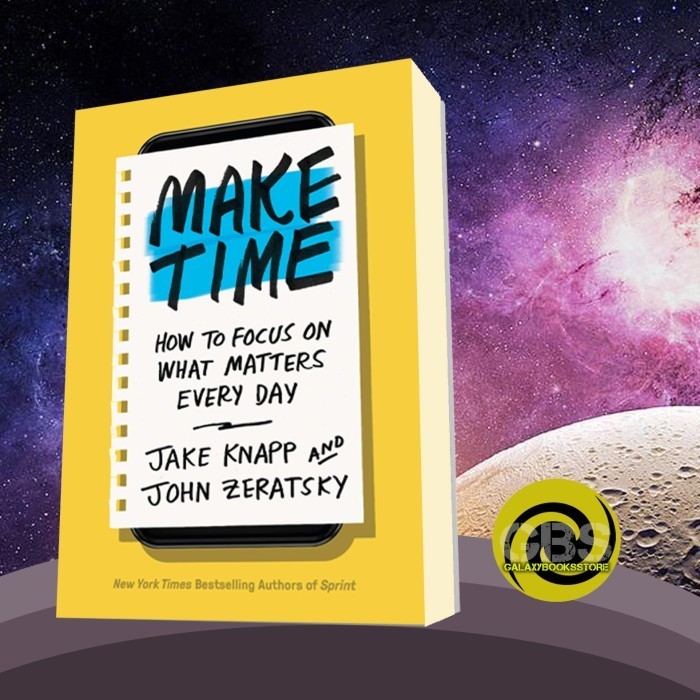 Make Time Jake Knapp, John Zeratsky