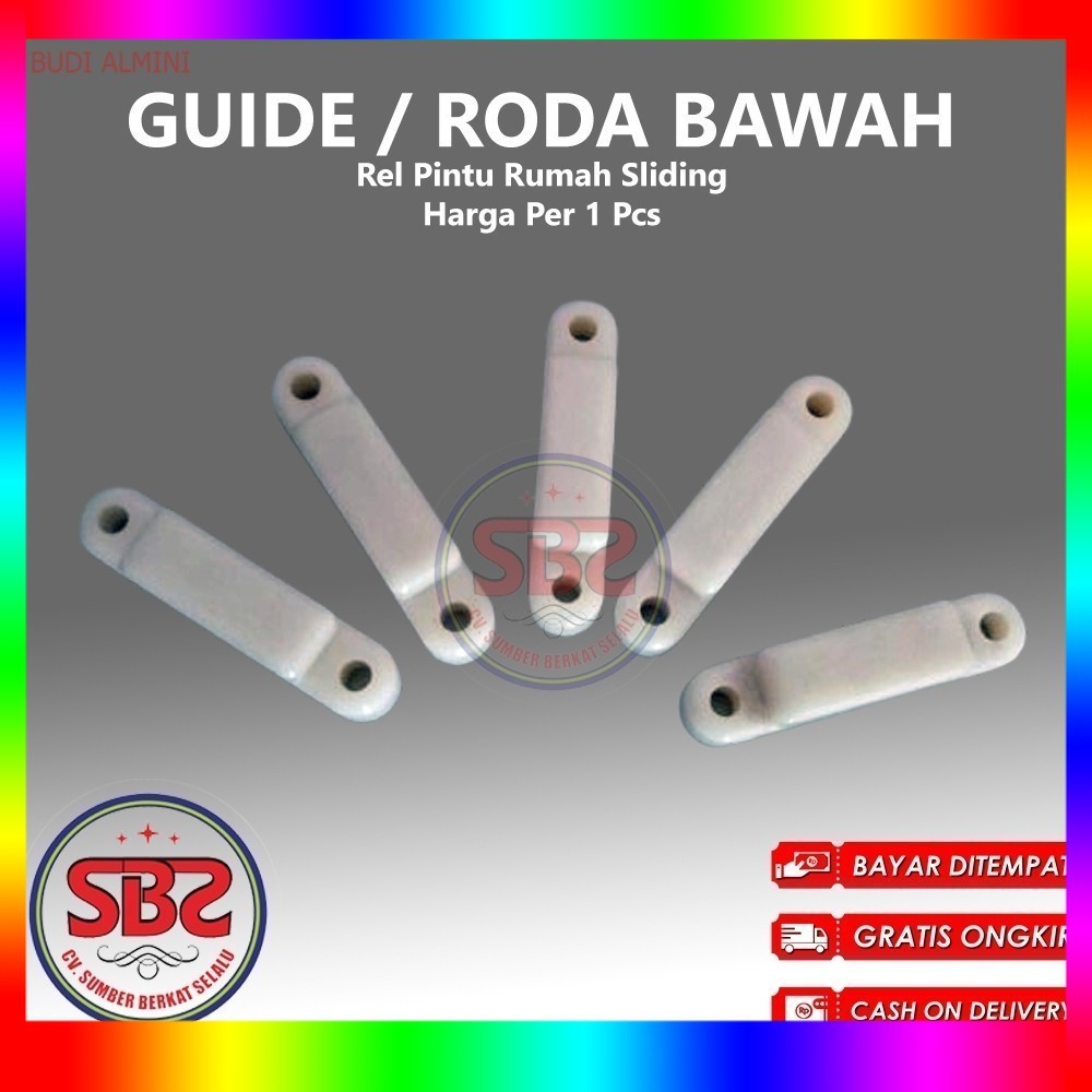 Guide / Roda Bawah Rel Pintu Rumah Sliding