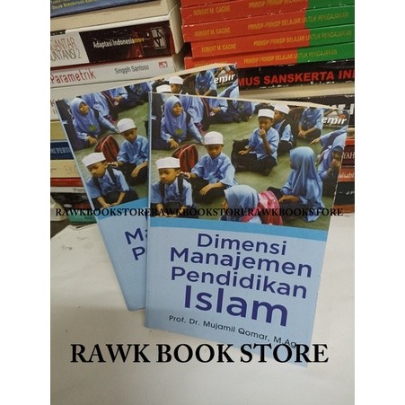 DIMENSI MANAJEMEN PENDIDIKAN ISLAM - MUJAMIL QOMAR