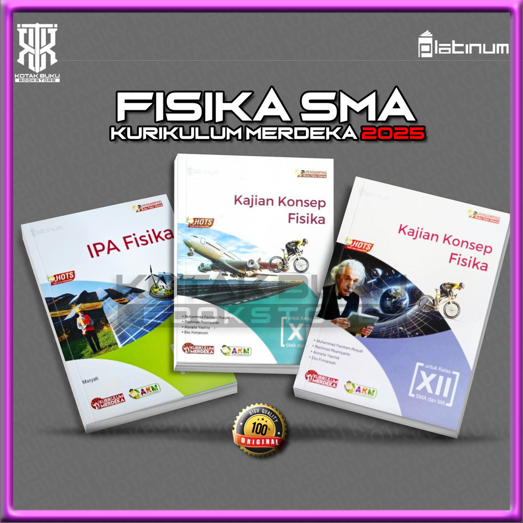 [ TS ] Buku Fisika Kelas 10 11 12 SMA Kurikulum Merdeka / Fisika SMA / Platinum / Revisi 2026