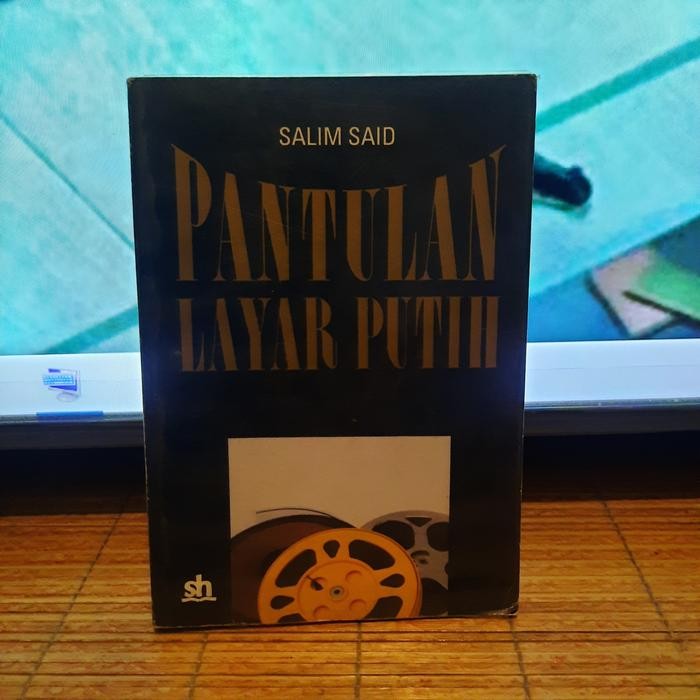 Pantulan Layar Putih - Salim Said