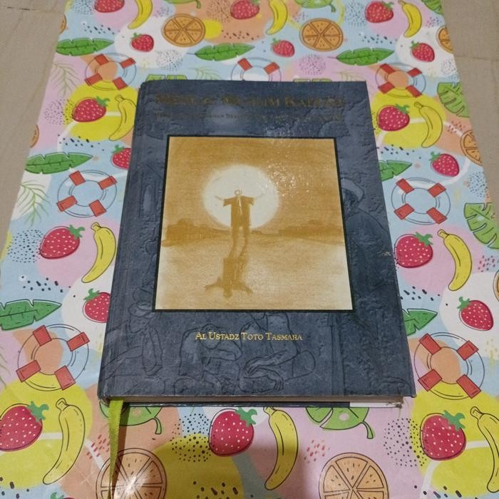 Buku Al Ustads Toto Tasmara - Menuju muslim Kaffah