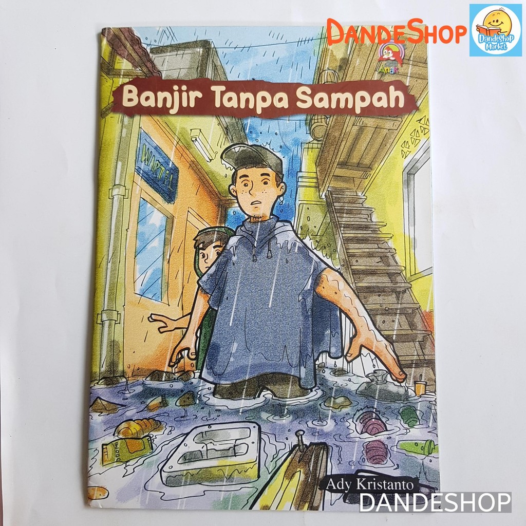 Banjir Tanpa Sampah - BUKU CERITA ANAK