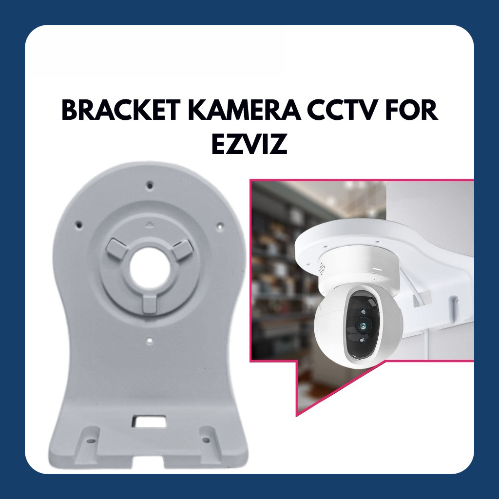 BRACKET CCTV || FOR EZVIZ