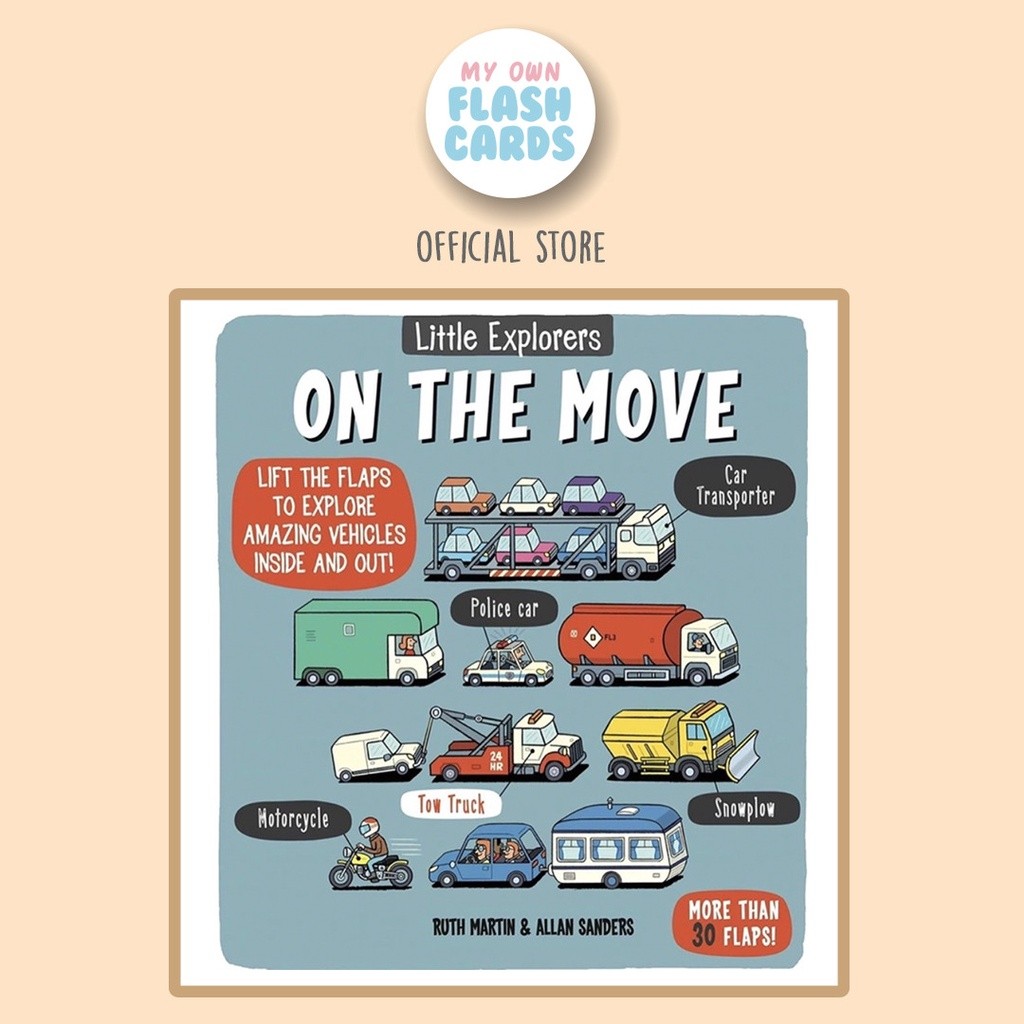 

Little Explorers - On the Move - Board Book Lift the Flap Buku edukasi Anak Import - Education english book Kids Children