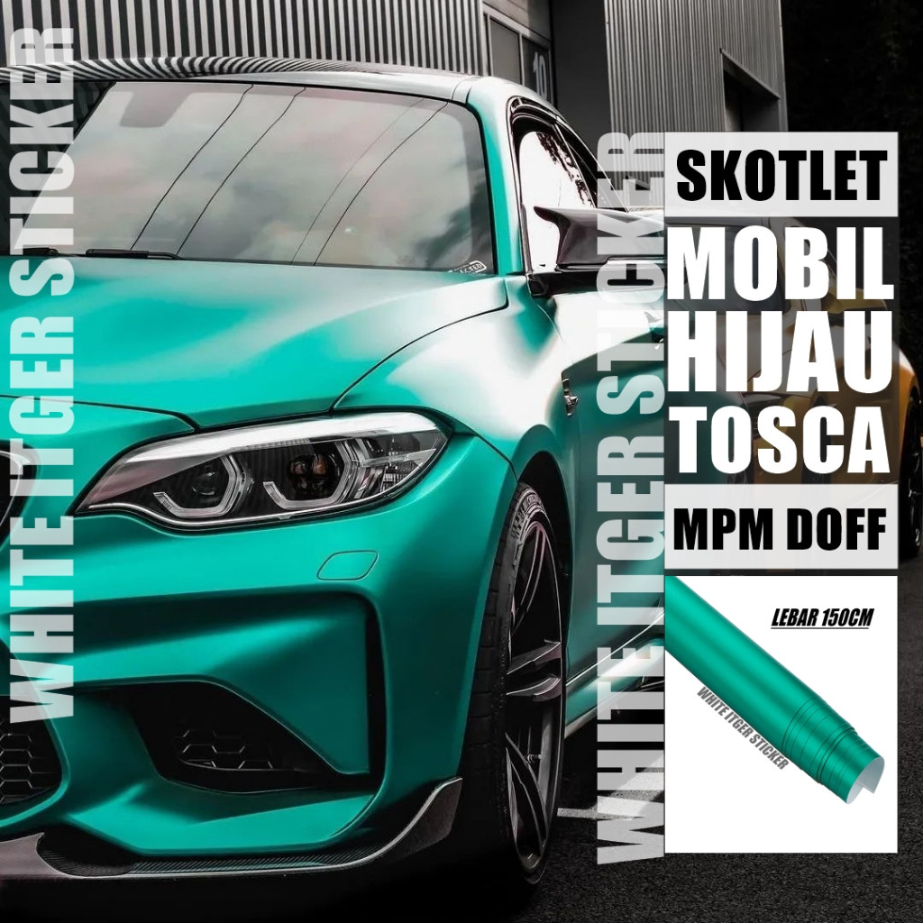 SKOTLET STIKER MOTOR MOBIL HIJAU TOSCA METALIK DOF LEBAR 152CM SKOTLET LEBAR 152CM SKOTLET METALIK D