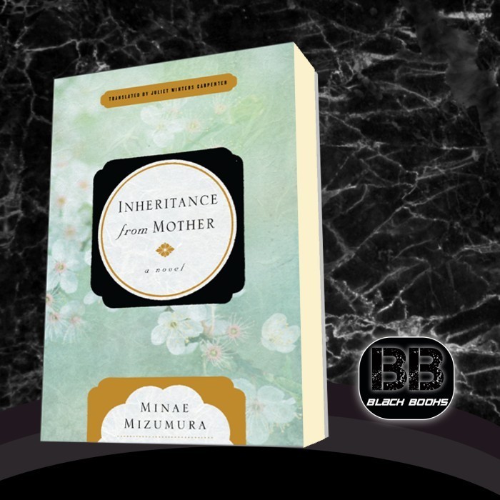 Inheritance from Mother - Minae Mizumura