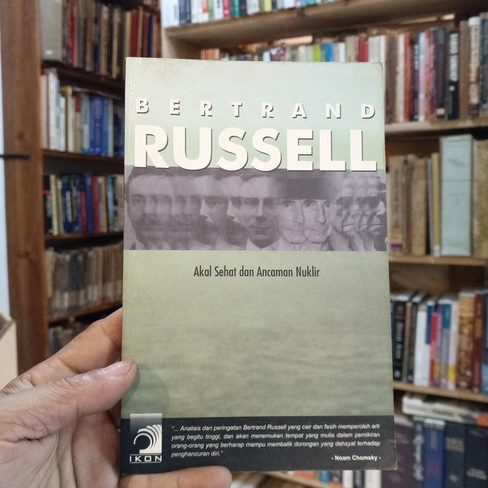 AKAL SEHAT DAN ANCAMAN NUKLIR Oleh.BETRAND RUSSELL