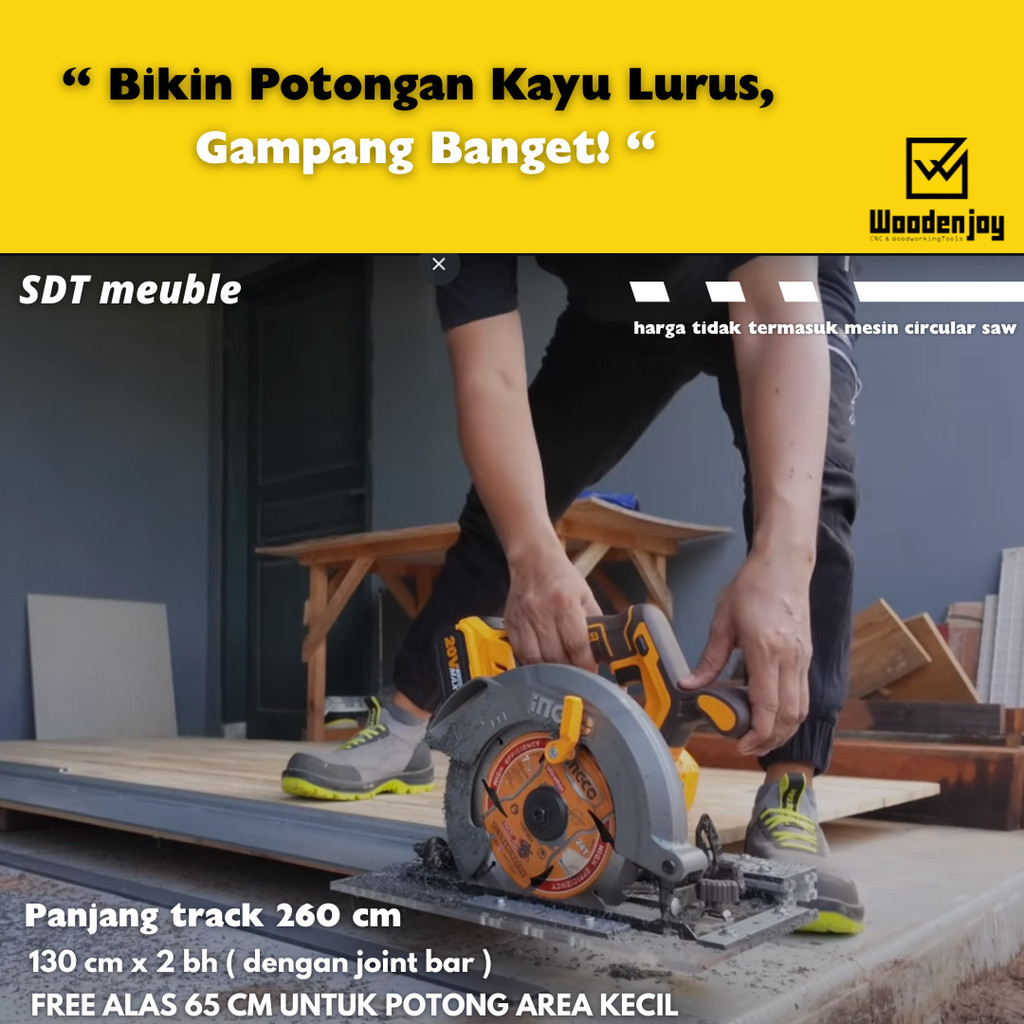 || SDT MEUBLE || WOODENJOY || TRACKSAW  260 CM FREE 65 CM TRACK SAW CIRCULAR SAW PREMIUM SIRKEL UNIV
