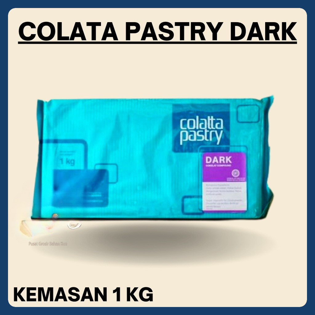 

COLATA PASTRY DARK COMPOUND / COKLAT DARK KEMASAN 1 KG