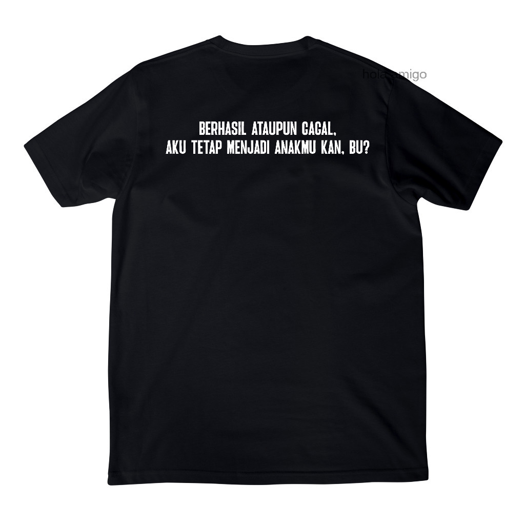 Kaos Kata Viral "Berhasil ataupun gagal, aku tetap..."