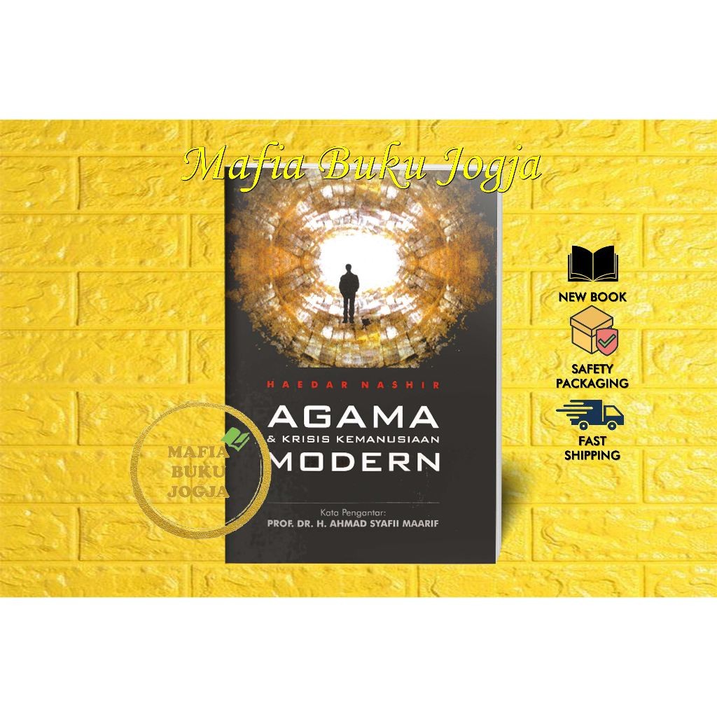 AGAMA DAN KRISIS MANUSIA MODERN - HAEDAR NASHIR