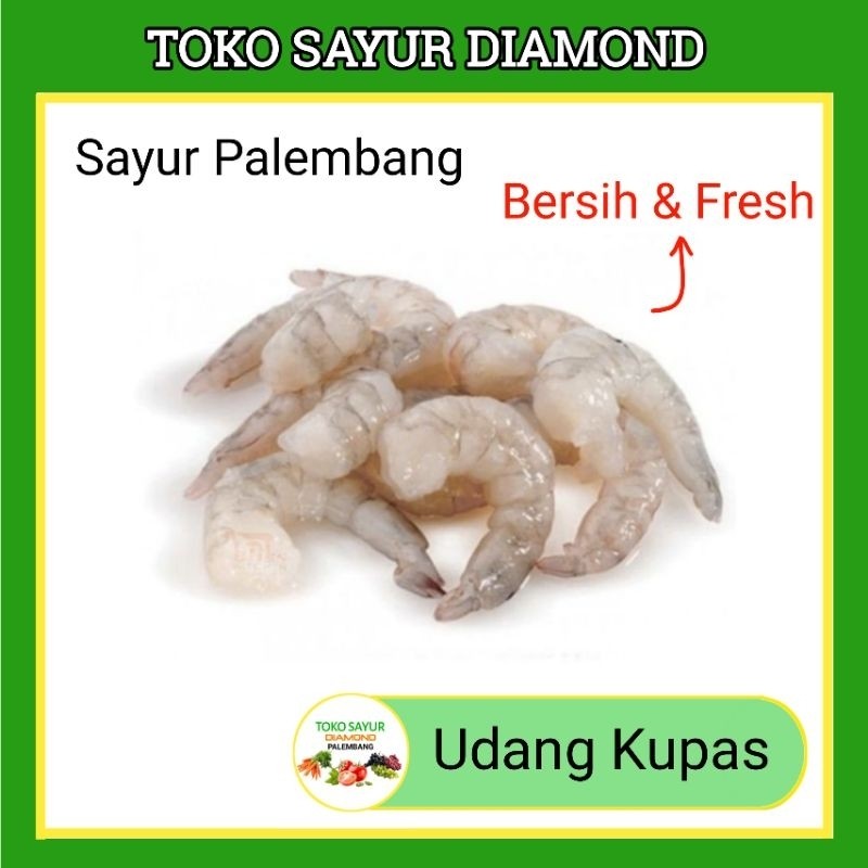 

Udang Kupas - Fresh Palembang