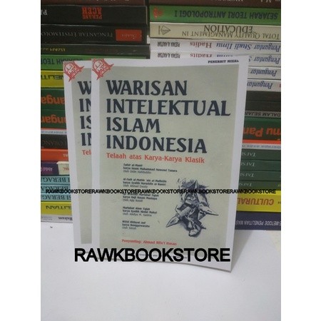 WARISAN INTELEKTUAL ISLAM INDONESIA