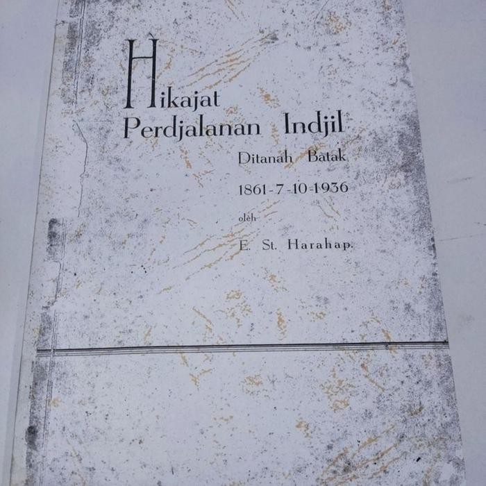 HIKAJAT PERDJALANAN INDJIL DITANAH BATAK 1861-7-10- 1936