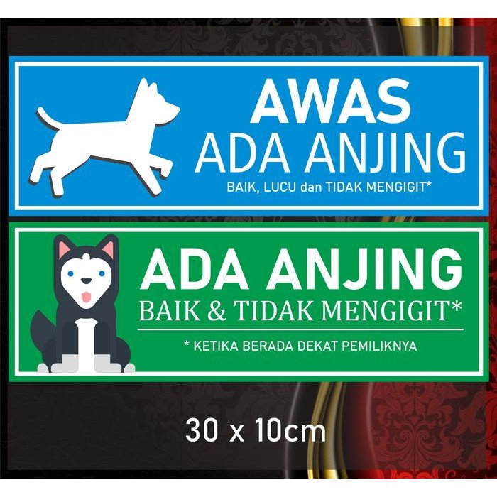 

Sticker Awas Ada Anjing Lucu dan Baik 30x10cm
