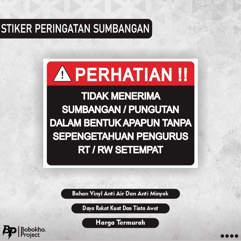 

Sticker Tidak menerima sumbangan / Pungutan Dalam Bentuk Apapun Tanpa Seizin Rt Rw / Sticker Tidak menerima Pungutan
