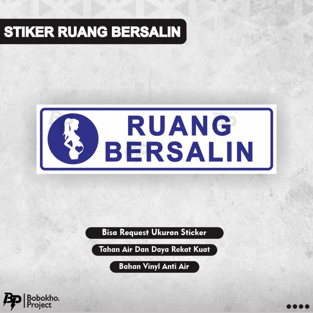 

Stiker ruang bersalin / stiker klinik / Stiker puskesmas / sticker bersalin / stiker kesehatan