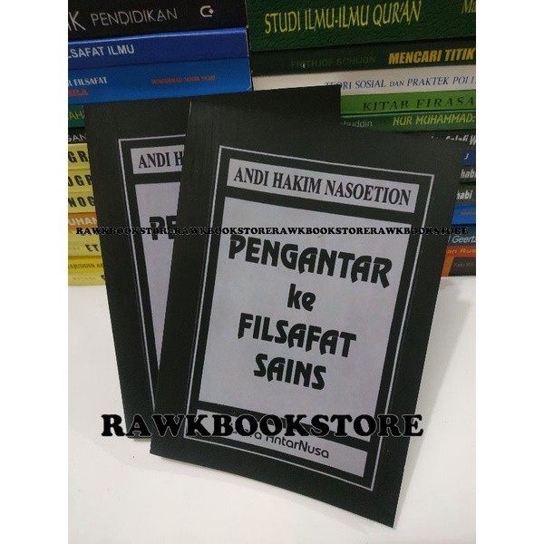 PENGANTAR KE FILSAFAT SAINS - ANDI HAKIM NASOETIN