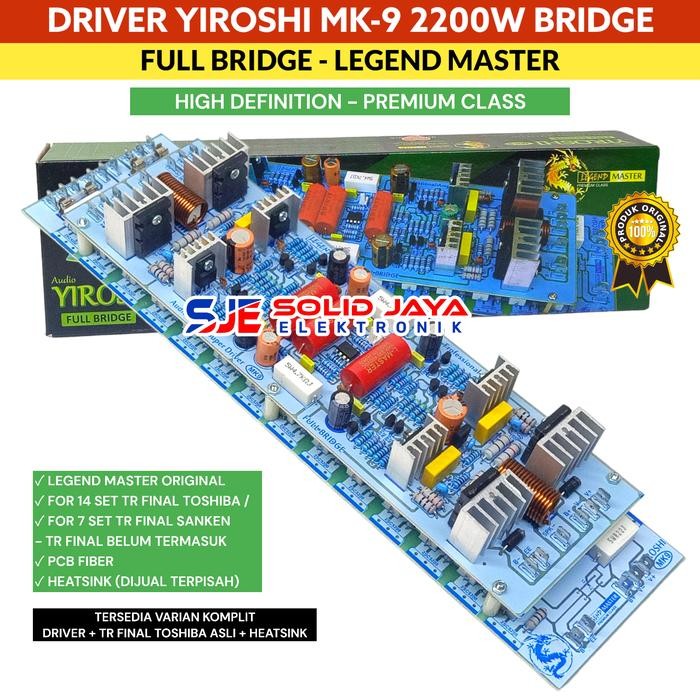 KIT POWER YIROSHI MK9 MK 9 MK-9 Super Driver 2200W FULL BRIDGE SYSTEM - TANPA TR FINAL