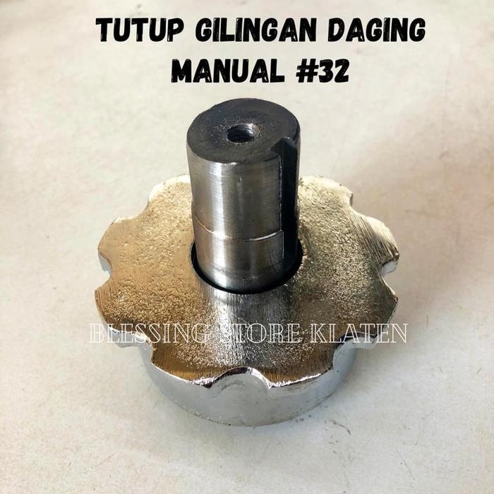 SPAREPART GILINGAN DAGING 32 / TUTUP GILINGAN DAGING MANUAL 32