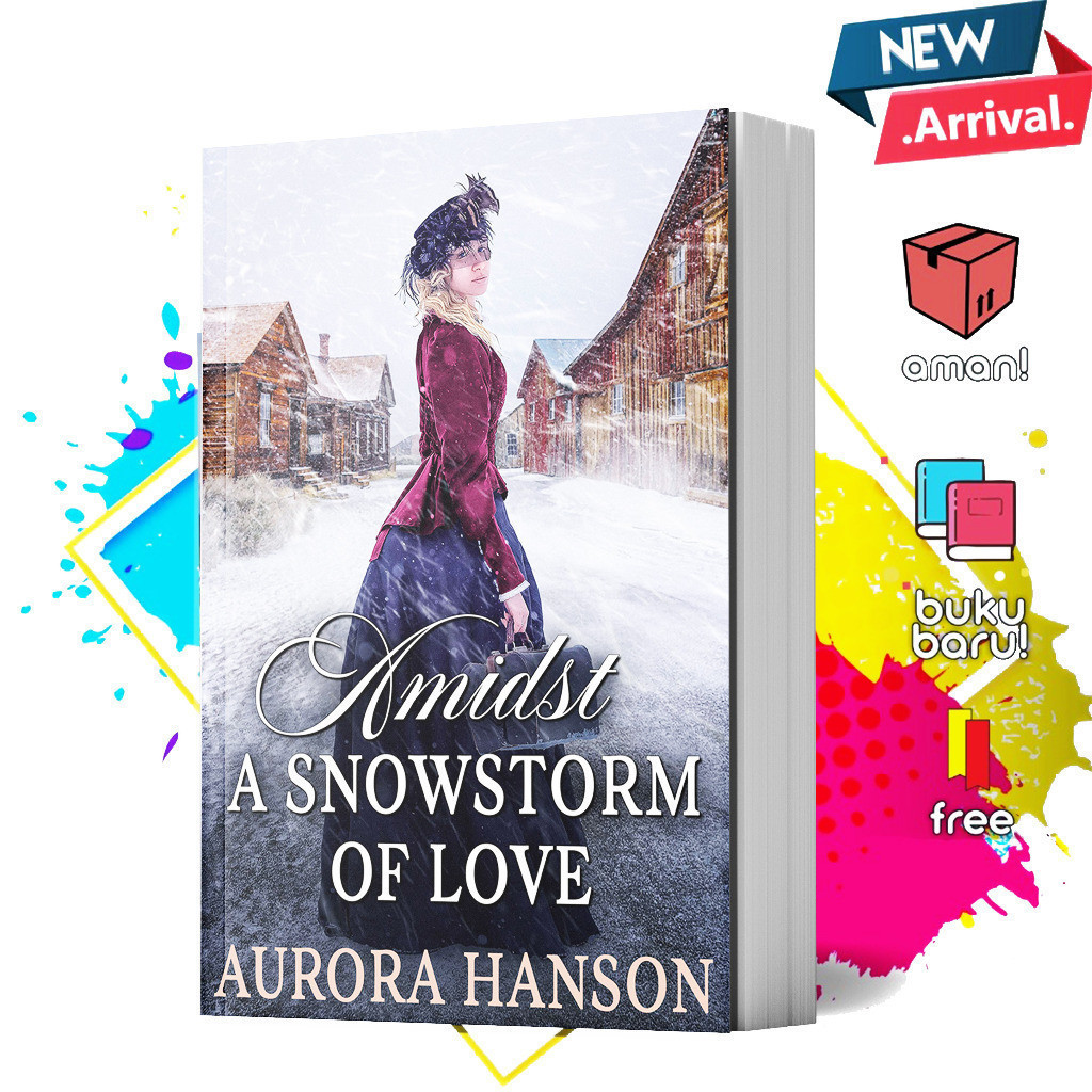 Amidst a Snowstorm of Love by Aurora Hanson