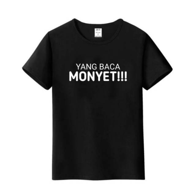 Kaos Kata YANG BACA MONYET - Kaos Distro | Kaos Pria | Kos Wanita | Kaos Pendek Murah