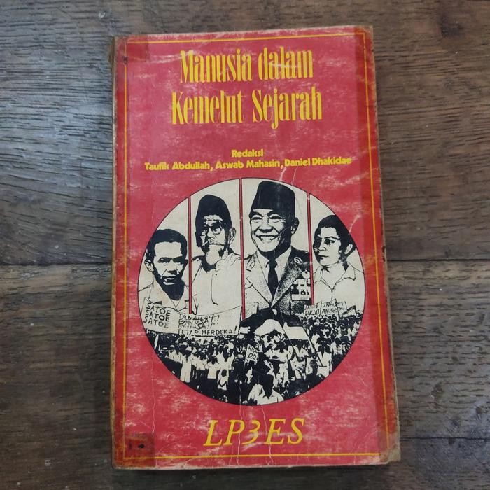 MANUSIA DALAM KEMELUT SEJARAH