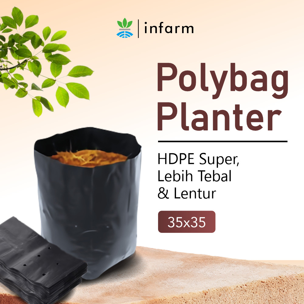 INFARM - Polybag Ukuran 35X35 Polibag Eceran Poly Bag Tebal Polybag Satuan Lentur dan Lebih tahan la