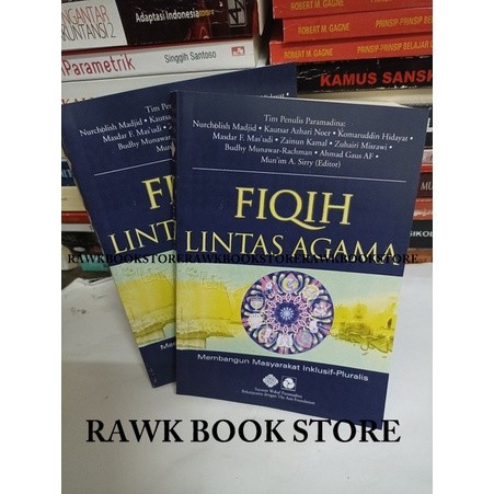 Fiqih Lintas Agama - Membangun Masyarakat Inklusif Pluralis - Mun'im Sirry
