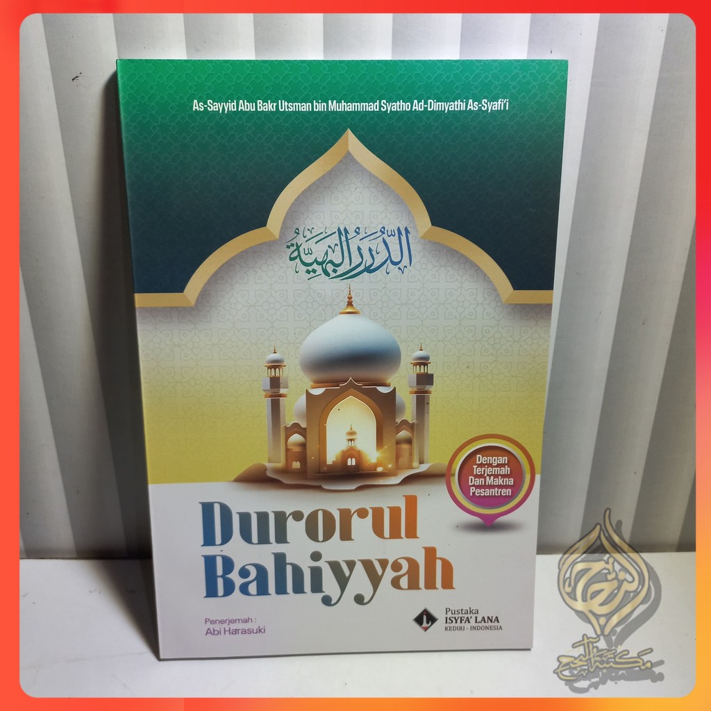 BUKU TERJEMAH KITAB DURORUL BAHIYYAH / ADDURORUL BAHIYAH DISERTAI MAKNA PESANTREN , ISYFA'LANA
